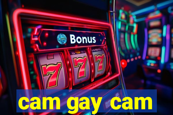 cam gay cam